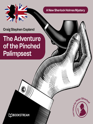 cover image of The Adventure of the Pinched Palimpsest--A New Sherlock Holmes Mystery, Episode 37 (Unabridged)